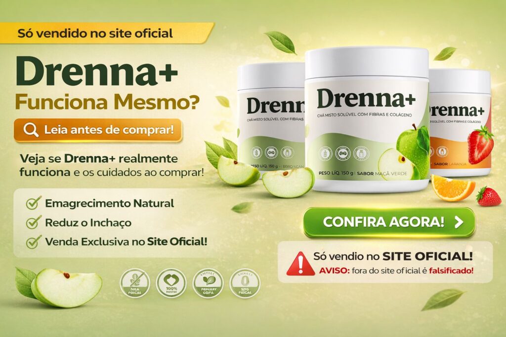 Drenna+ funciona mesmo?